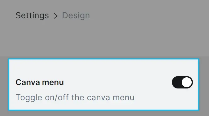 By default Canva Menu will be enabled